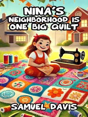 cover image of Nina's Neighborhood is One Big Quilt